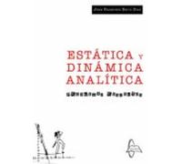 Estática Y Dinámica Analítica. Problemas Resueltos