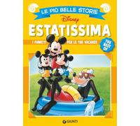 Estatissima. Le più belle storie Disney. The best of. I fumetti per le tue vacanze (Le più belle storie. The best of)