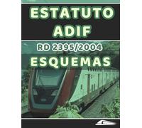 ESTATUTO ADIF EN ESQUEMAS PARA ESTUDIAR. OPOSICIONES OEP ADIF: RD 2395/2004 en formato optimizado para sacar tu plaza en las oposiciones de ADIF: 1 (APUNTES / ESQUEMAS OEP ADIF 2024)
