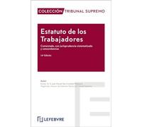 Estatuto De Los Trabajadores. Comentado Con Jurisprudencia Sistematiza