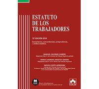 ESTATUTO DE LOS TRABAJADORES: Comentarios, concordancias, jurisprudencia e índice analítico (Código Comentado)