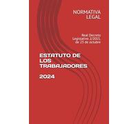 ESTATUTO DE LOS TRABAJADORES: Real Decreto Legislativo 2/2015, de 23 de octubre