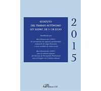 Estatuto del trabajo autónomo Ley 20/2007, de 11 de julio (SIN COLECCION)