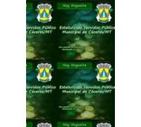 Estatuto Do Servidor Público Municipal De Cáceres/mt (ebook)