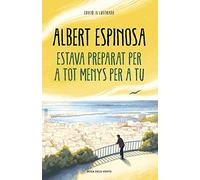 Estava preparat per a tot menys per a tu (Narrativa)
