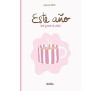 Este año es para mí: Agenda 2026, planificador semanal: Organización semanal, espacio para objetivos, hábitos y crecimiento personal