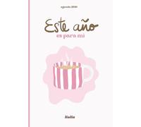 Este año es para mí: Agenda 2026 vista día por página: Espacio para objetivos, hábitos y crecimiento personal