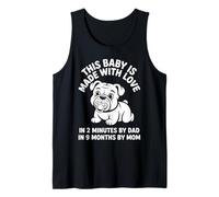 Este bebé está Hecho con Amor en 2 Minutos por Dad Fun Bulldog Camiseta sin Mangas