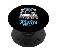 Este Bibliotecario apoya los Derechos de Las Personas transgénero Aliado LGBTQ PopSockets PopGrip Adhesivo