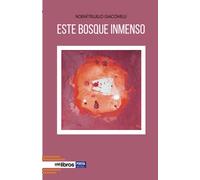 ESTE BOSQUE INMENSO: 76 (Ites)