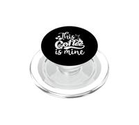 Este café es mío, Divertido y Lindo Amante del café PopSockets PopGrip para MagSafe