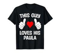 Este chico ama a su novia Paula Esposa Día de San Valentín Camiseta