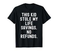 Este Chico me robó los ahorros de la Vida sin reembolsos Mujeres sarcásticas Camiseta