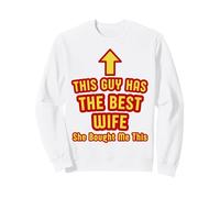 Este Chico Tiene la Mejor Esposa Que me compró Esto para su Marido Sudadera