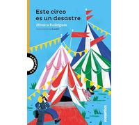 Este circo es un desastre (SERIE NARANJA(+10))