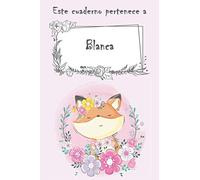 Este cuaderno pertenece a Blanca: Cuaderno personalizado con nombre - con más de 100 nombres femeninos y masculinos para elegir - 110 páginas a rayas, Tamaño 21.59 x 21.59 cm (6 x 9 pulgadas)