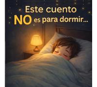 Este cuento NO es para dormir…