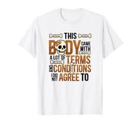 Este Cuerpo Vino con Muchos términos y Condiciones Sarcasmo Camiseta