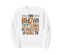 Este Cuerpo Vino con Muchos términos y Condiciones Sarcasmo Sudadera