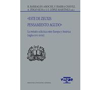 «Este de Zeuxis. Pensamiento agudo»: La imitatio ecléctica entre Europa y América (siglos XVI-XVIII): 273 (Biblioteca Filológica Hispana)