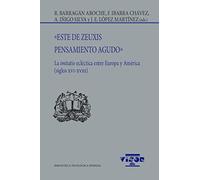 «Este de Zeuxis. Pensamiento agudo»: La imitatio ecléctica entre Europa y América (siglos XVI-XVIII): 273 (Biblioteca Filológica Hispana)