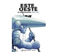 ESTE DEL OESTE INTEGRAL. EL APOCALIPSIS: AÑO 3