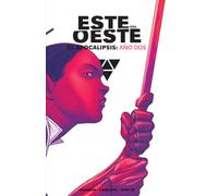 ESTE DEL OESTE INTEGRAL. EL APOCALIPSIS: AÑO DOS: 2