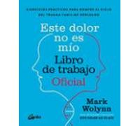 Este Dolor No Es Mío. Libro De Trabajo Oficial