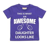 Este es lo que una fantástica hija Looks like morado disponible en tamaños camiseta para bebé 0 - 6 meses a 14 - 15 años morado morado Talla:12-13 Years