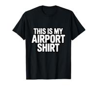Este es mi aeropuerto Camiseta