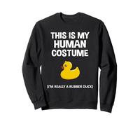 Este es mi disfraz de humano, soy realmente un pato de goma para Halloween Sudadera