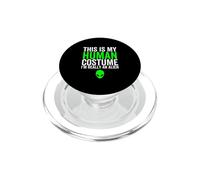 Este es mi Disfraz Humano. En Realidad Soy una Cabeza alienígena, OVNI PopSockets PopGrip para MagSafe