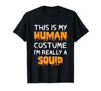 Este es mi Disfraz Humano, Soy Realmente un Calamar, Divertido Halloween Camiseta