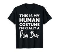 Este es mi Disfraz Humano, Soy Realmente un Oso Polar Camiseta