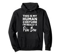 Este es mi Disfraz Humano, Soy Realmente un Oso Polar Sudadera con Capucha