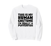 Este es mi Disfraz Humano, Soy Realmente un pez Globo Sudadera