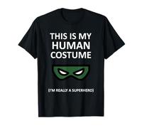 Este es mi disfraz humano. Soy realmente un superhéroe Halloween Camiseta
