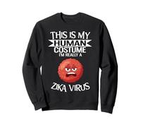 Este es mi Disfraz Humano, Soy Realmente un Virus del Zika Sudadera