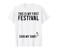 Este es mi primer festival Sign My Shirt Funny Music Festival Camiseta