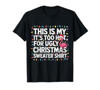 Este es mi suéter It's Too Hot For Ugly Flamingo Christmas Camiseta