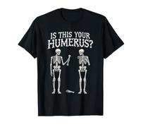 ¿Este ES TU HUMERO? Juego de Palabras de Esqueleto Halloween Hombres Mujeres Camiseta