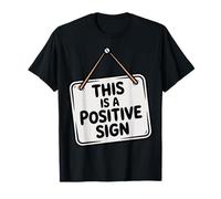 Este es un Signo Positivo: Cita Divertida, Motivacional y optimista Camiseta