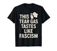 Este gas lacrimógeno sabe a fascismo protesta Politikal Camiseta
