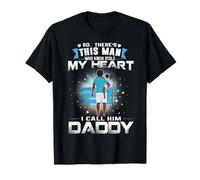 Este Hombre Que me robó el corazón lo llamo papá papá Camiseta