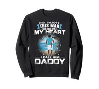 Este Hombre Que me robó el corazón lo llamo papá papá Sudadera