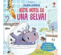 ESTE HOTEL ES UNA SELVA (Solapas sorpresa)