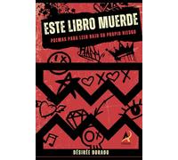 ESTE LIBRO MUERDE: POEMAS PARA LEER BAJO SU PROPIO RIESGO