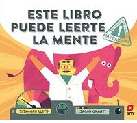 Este libro puede leerte la mente (Álbumes ilustrados)