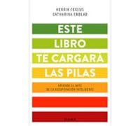 Este libro te cargará las pilas (Habilidades personales)