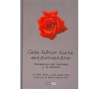 Este Libro Tiene Sentimientos: Peripecias Del Instinto Y La Emoci On